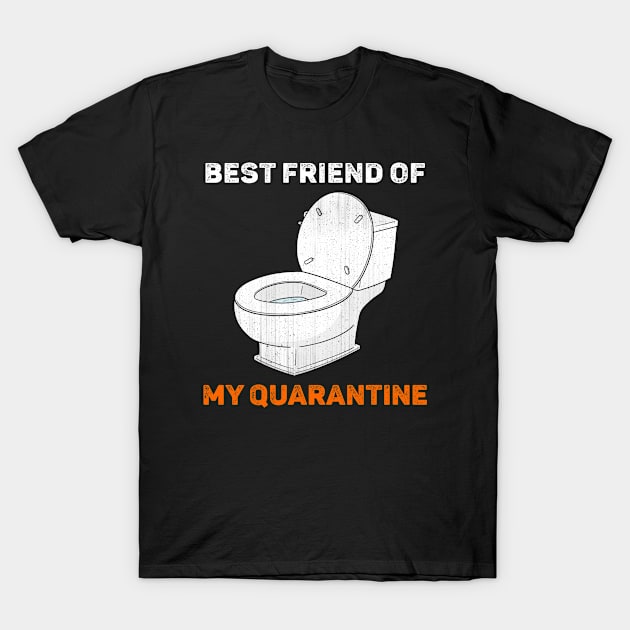 Funny Quarantine Quotes Toilet T-Shirt by AllWellia